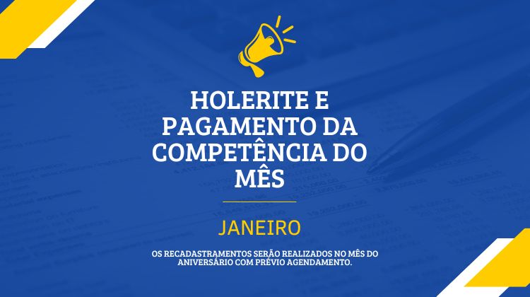 HOLERITE E PAGAMENTO COMPETÊNCIA JANEIRO